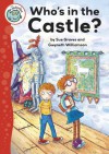 Who's in the Castle?: By Sue Graves. Illustrated by Gwyneth Williamson - Sue Graves