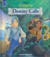 Disney's Pocahontas: Destiny Calls - Walt Disney Company, Denise Shimabukuro, Brooks Campbell