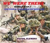 WE WERE THERE -Illustrated: WORLD WAR II REMNINCES - BRITISH & CANADIAN - PETER FLEMING
