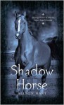 Shadow Horse - Alison Hart