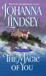 The Magic of You (Malory Family, #4) - Johanna Lindsey