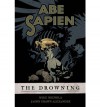 Abe Sapien, Vol. 1: The Drowning - Mike Mignola, Jason Shawn Alexander