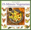 15 Minute Vegetarian (Step By Step Series) - Matthew Drennan