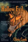 Hallow Evil: Prose and Poems for the 31 Days of October - Chris Cook