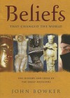 Beliefs that Changed the World - Quercus, Quercus