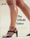 The Tell-Tale Tattoo and Other Stories - K.K. Beck