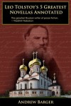 Leo Tolstoy's 5 Greatest Novellas Annotated - Andrew Barger, Leo Tolstoy