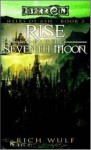 Rise of the Seventh Moon - Rich Wulf