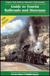 Guide to Tourist Railroads and Museums: 1998 (Railroad Reference Series) - Empire State Railway Museum, Julie Lafountain