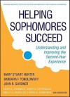 Helping Sophomores Succeed: Understanding and Improving the Second Year Experience - Mary Stuart Hunter, Laurie A. Schreiner, Barbara F. Tobolowsky, Scott E. Evenbeck, Jerry A. Pattengale, Molly Schaller