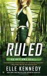 Ruled (The Outlaws Series) - Elle Kennedy
