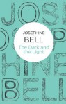 The Dark and the Light - Josephine Bell