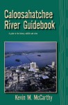 Caloosahatchee River Guidebook - Kevin M. McCarthy