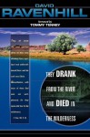 They Drank from the River and Died in Wilderness - David Ravenhill, Tommy Tenney