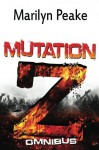 Mutation Z Omnibus Edition: Books 1 - 6 - Marilyn Peake