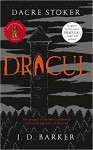 Dracul (Stoker's Dracula #1) - J.D. Barker, Dacre Stoker