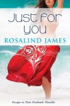 Just For You - Rosalind James