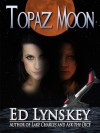 Topaz Moon - Ed Lynskey