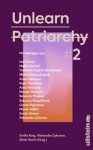 Unlearn Patriarchy 2 - Emilia Roig