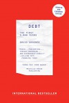 Debt - Updated and Expanded: The First 5,000 Years - David Graeber