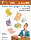 Writing to Learn: From Paragraph to Essay : An Intermediate Writing Textbook - Louis J. Spaventa