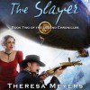 The Slayer - Theresa Meyers, Kevin Free