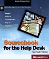 Microsoft Sourcebook for the Help Desk: Techniques and Tools for Support Organization Design and Management - Microsoft Press, Microsoft Press, Linda Glenicki, Mark Perry