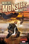 Where Monsters Dwell #1 Variant Cover by Alex Maleev - Garth Ennis, Russ Braun