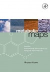 Metabolic Maps: Pesticides, Environmentally Relevant Molecules and Biologically Active Molecules - Hiroyasu Aizawa