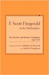 F. Scott Fitzgerald in the Marketplace: The Auction and Dealer Catalogues, 1935-2006 - Matthew J. Bruccoli, Judith S. Baughman