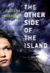 The Other Side of the Island - Allegra Goodman