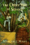 The Other Side of Silence - Margaret Mahy
