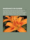 Naissance En Suisse - Livres Groupe