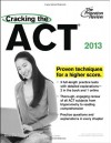 Cracking the ACT, 2013 Edition - Princeton Review