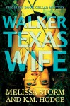 Walker Texas Wife (The Book Cellar Mysteries 1) - Melissa Storm, K.M. Hodge