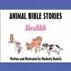 Animal Bible Stories - Abraham - Kimberly Daniels