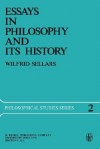 Essays In Philosophy And Its History (Philosophical Studies Series) - Wilfrid Sellars