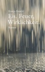 Eis. Feuer, Wirklichkeit - Franjo Francic