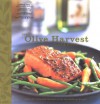 The Olive Harvest Cookbook: Olive Oil Lore and Recipes from McEvoy Ranch - Gerald Gass, Jacqueline Mallorca, Maren Caruso, Nan McEvoy, Joyce Goldstein