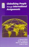 Globalizing People Through International Assignments - J. Stewart Black, Mark E. Mendenhall, Hal B. Gregersen