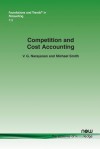 Competition and Cost Accounting - V G Narayanan, Michael Smith