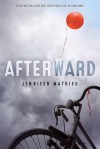 Afterward - Jennifer Mathieu