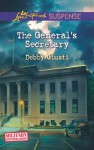 The General's Secretary (Mills & Boon Love Inspired Suspense) (Military Investigations - Book 4) - Debby Giusti