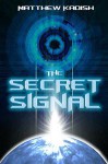 The Secret Signal - Matthew Kadish