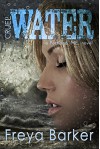 Cruel Water (Portland, ME, novels Book 2) - Freya Barker, Karen Hrdlicka