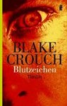 Blutzeichen - Blake Crouch