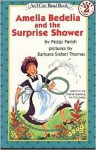 Amelia Bedelia and the Surprise Shower - Peggy Parish, Fritz Siebel, Barbara Siebel Thomas
