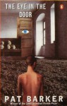 The Eye in the Door - Pat Barker