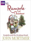 Rumpole and the Christmas Break - John Mortimer, Bill Wallis