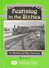 Festiniog In The Sixties (Great Railway Eras) - Victor Mitchell, Allan Garraway